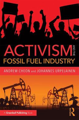 Activism and the Fossil Fuel Industry  9781783537549 Front Cover