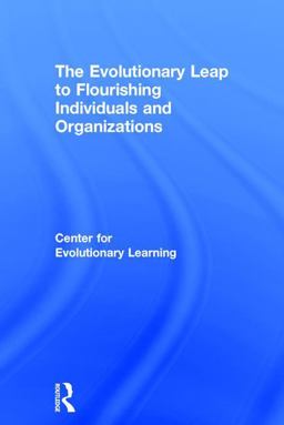 Evolutionary Leap to Flourishing Individuals and Organizations  9781783537815 Front Cover