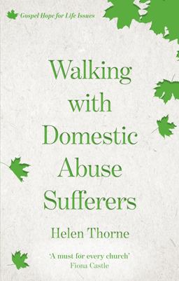 Walking with Domestic Abuse Sufferers Walking with Domestic Abuse Sufferers