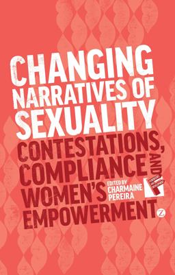Changing Narratives of Sexuality Changing Narratives of Sexuality