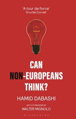 Can Non-Europeans Think?  9781783604197 Front Cover