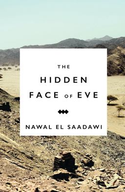 Hidden Face of Eve Women in the Arab World 3rd 9781783607471 Front Cover