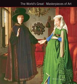 Worlds Great the Masterpieces of Art  9781783612147 Front Cover