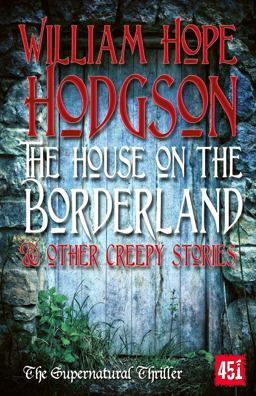 House on the Borderlands And Other Creepy Stories  9781783612369 Front Cover