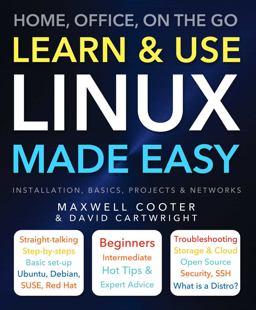Learn and Use Linux Made Easy