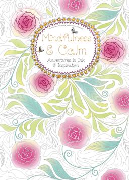 Mindfulness and Calm Mindfulness and Calm
