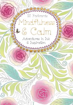 Mindfulness and Calm Mindfulness and Calm