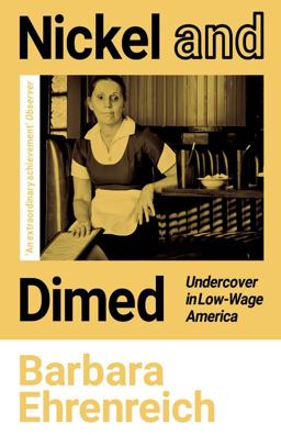 Nickel and Dimed Undercover in Low-Wage America  9781783787548 Front Cover