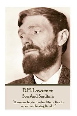 D. H. Lawrence - Sea and Sardinia