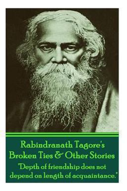 Rabindranath Tagore's Broken Ties and Other Stories