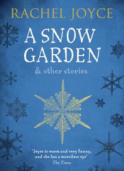 Snow Garden and Other Stories  9781784162047 Front Cover