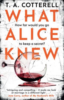 What Alice Knew  9781784162399 Front Cover