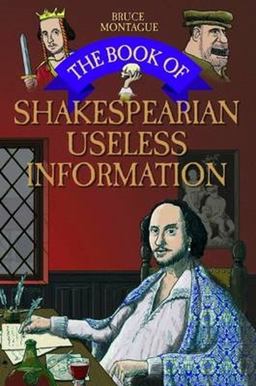 The Book of Shakespearean Useless Information