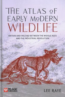 The Atlas of Early Modern Wildlife