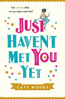 Just Haven't Met You Yet  9781784293741 Front Cover