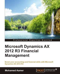 Microsoft Dynamics AX 2012 R3 Financial Management 1st 2015 9781784390983 Front Cover