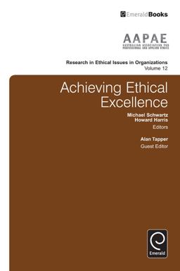 Achieving Ethical Excellence Achieving Ethical Excellence