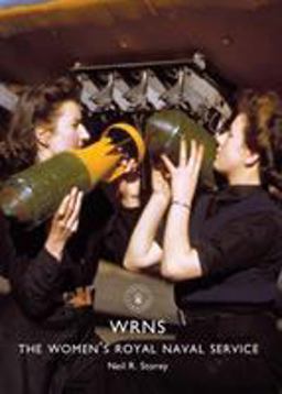Wrns The Women's Royal Naval Service  9781784420390 Front Cover