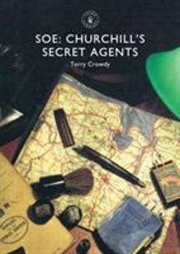 Soe Churchill's Secret Agents  9781784420406 Front Cover
