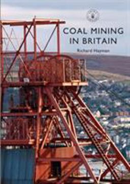 Coal Mining in Britain  9781784421205 Front Cover