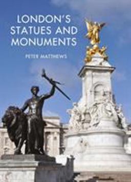 London's Statues and Monuments London's Statues and Monuments
