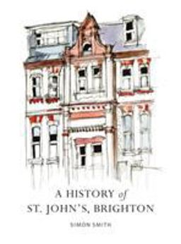 A History of St. John's, Brighton
