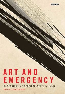 Art and Emergency Modernism in Twentieth-Century India  9781784531096 Front Cover