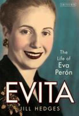Evita The Life of Eva Perï¿½n  9781784533274 Front Cover