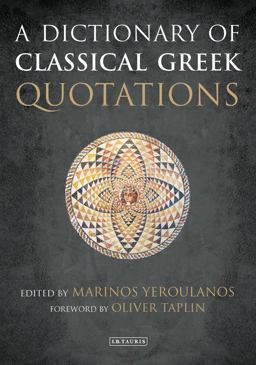 Dictionary of Classical Greek Quotations  9781784534929 Front Cover