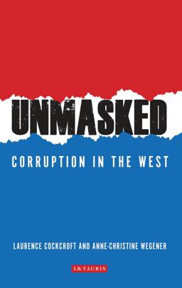 Unmasked Corruption in the West 2016 9781784536084 Front Cover