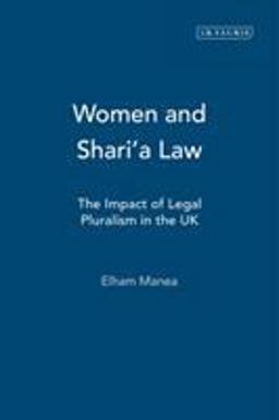 Women and Shari'a Law The Impact of Legal Pluralism in the UK  9781784537357 Front Cover