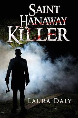 Saint Hanaway Killer