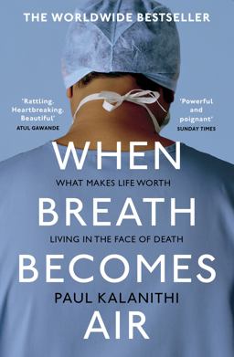     WHEN BREATH BECOMES AIR  9781784701994 Front Cover