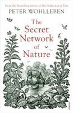 The Secret Network of Nature The Secret Network of Nature