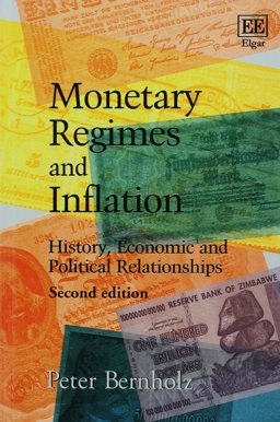Monetary Regimes and Inflation History, Economic and Political Relationships, Second Edition 2nd 9781784717643 Front Cover