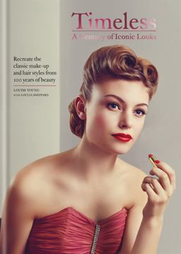 Timeless A Century of Iconic Looks  9781784723705 Front Cover