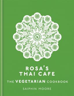 Rosa's Thai CafÃ© The Vegetarian Cookbook  9781784724238 Front Cover