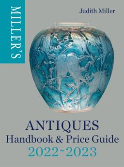 Miller's Antiques Handbook and Price Guide 2022-2023