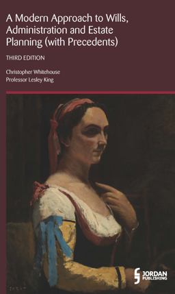 Modern Approach to Wills, Administration and Estate Planning (with Precedents) 3rd 9781784730543 Front Cover