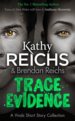 Trace Evidence A Virals Short Story Collection  9781784752392 Front Cover