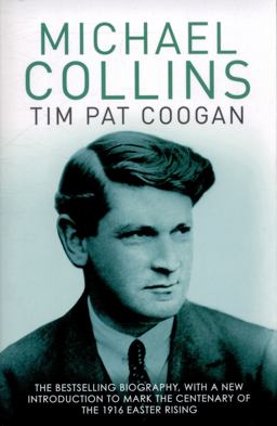 Michael Collins A Biography  9781784753269 Front Cover