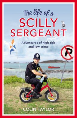 Life of a Scilly Sergeant  9781784755157 Front Cover