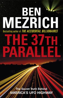 37th Parallel The Secret Truth Behind America's UFO Highway  9781784755492 Front Cover