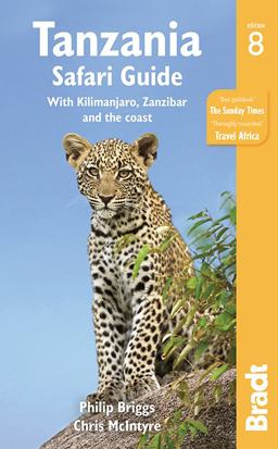 Tanzania Safari Guide With Kilimanjaro, Zanzibar and the Coast 8th 9781784770389 Front Cover
