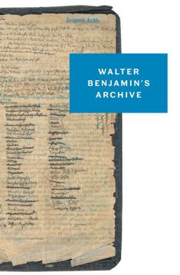 Walter Benjamin's Archive: Images, Texts, Signs  9781784782030 Front Cover