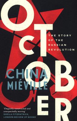October The Story of the Russian Revolution  9781784782788 Front Cover