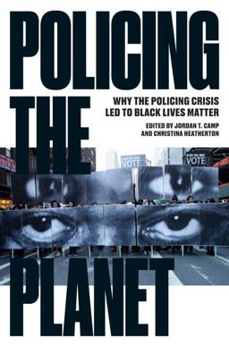 Policing the Planet Why the Policing Crisis Led to Black Lives Matter  9781784783167 Front Cover