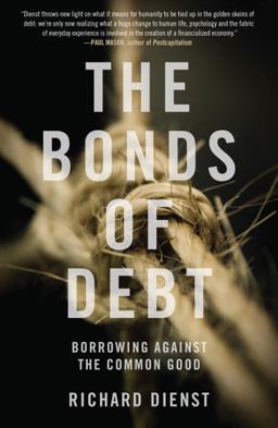 Bonds of Debt Borrowing Against the Common Good  9781784786533 Front Cover