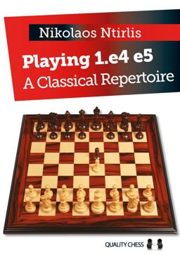 Playing 1. e4 E5 ï¿½ a Classical Repertoire  9781784830144 Front Cover