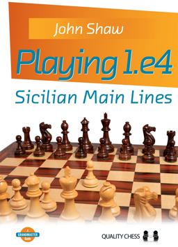 Playing 1. e4 - Sicilian Main Lines